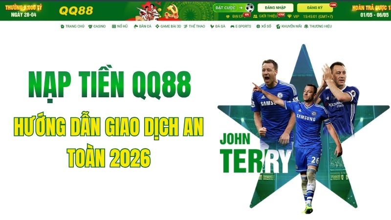 Nạp Tiền QQ88 – Hướng Dẫn Giao Dịch An Toàn 2026 - win593.lol